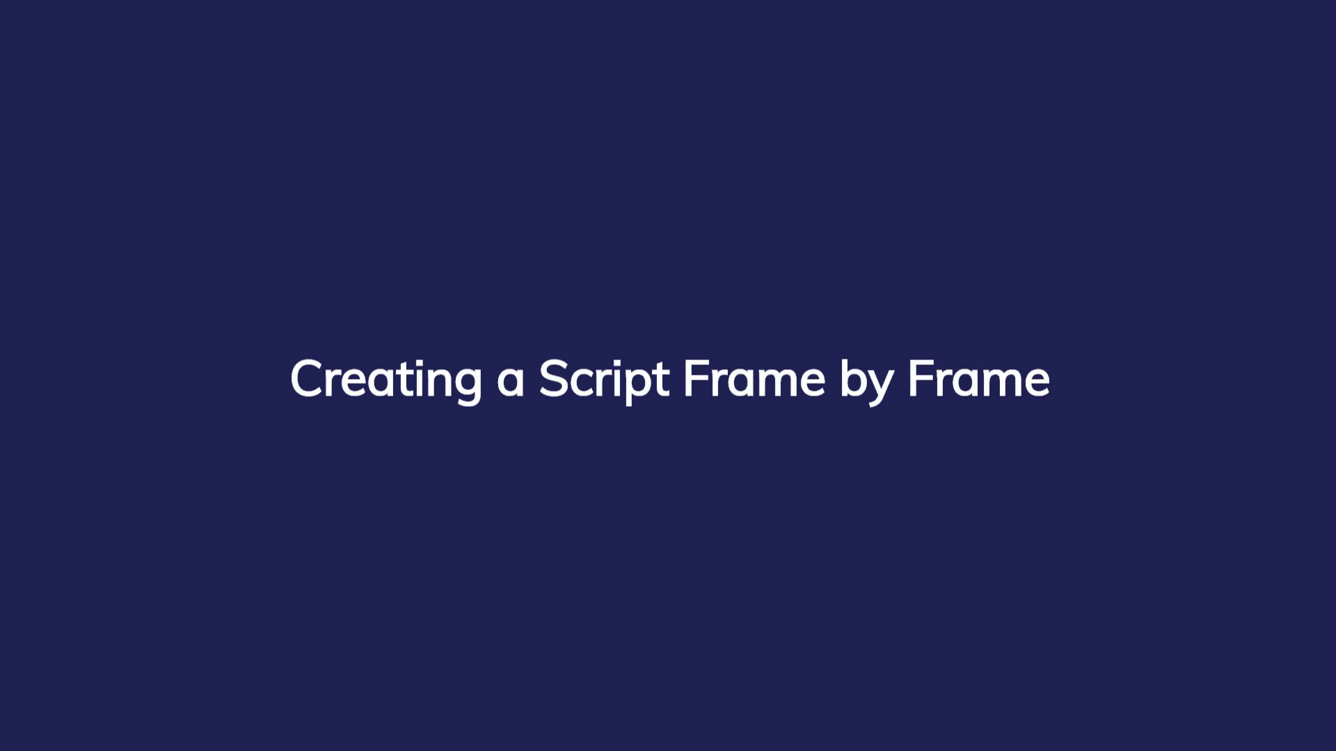 Creating a Script Frame by Frame - Grow your business on social media ...